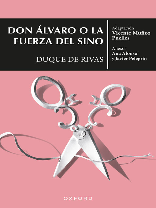 Title details for Don Álvaro o la fuerza del sino by Duque de Rivas - Available
